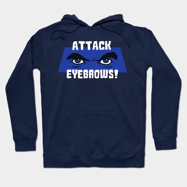 Attack Eyebrows! Hoodie by blairjcampbell